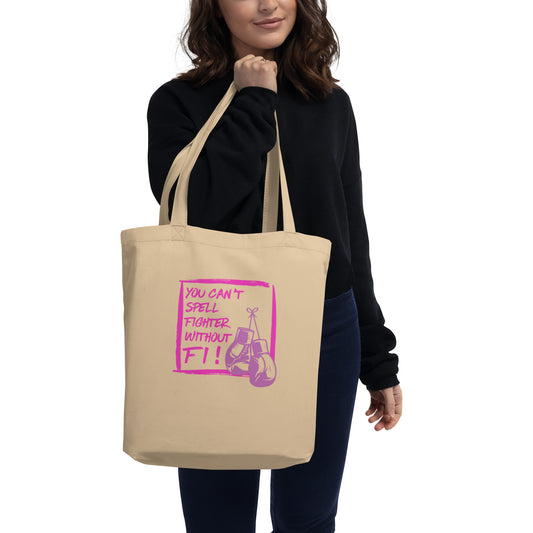 (Fiona) You Can't Spell Fighter without Fi Tote Bag
