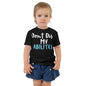 Don't Dis My Abilities-Toddler Short Sleeve Tee