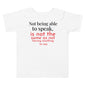 Not being able to speak Toddler Short Sleeve Tee