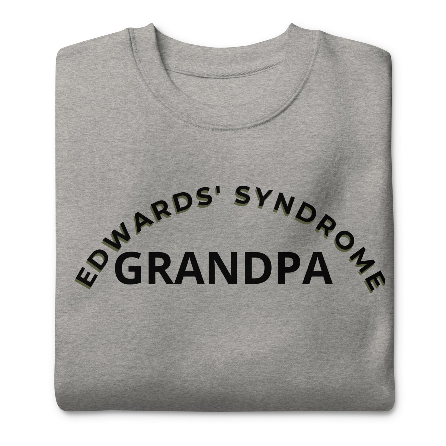 Edwards' Syndrome Grandpa Sweatshirt