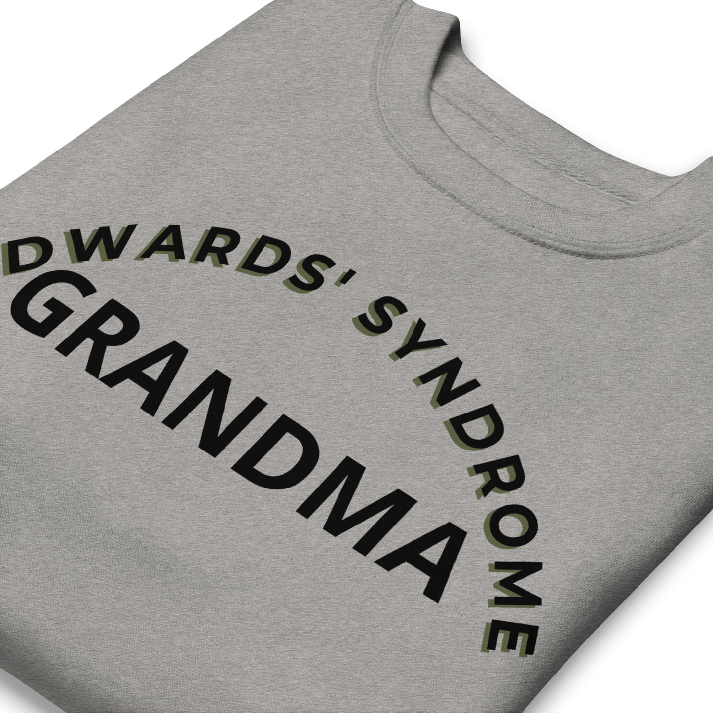 Edwards' Syndrome Grandma-Unisex Premium Sweatshirt