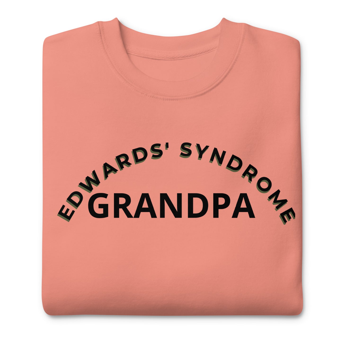 Edwards' Syndrome Grandpa Sweatshirt