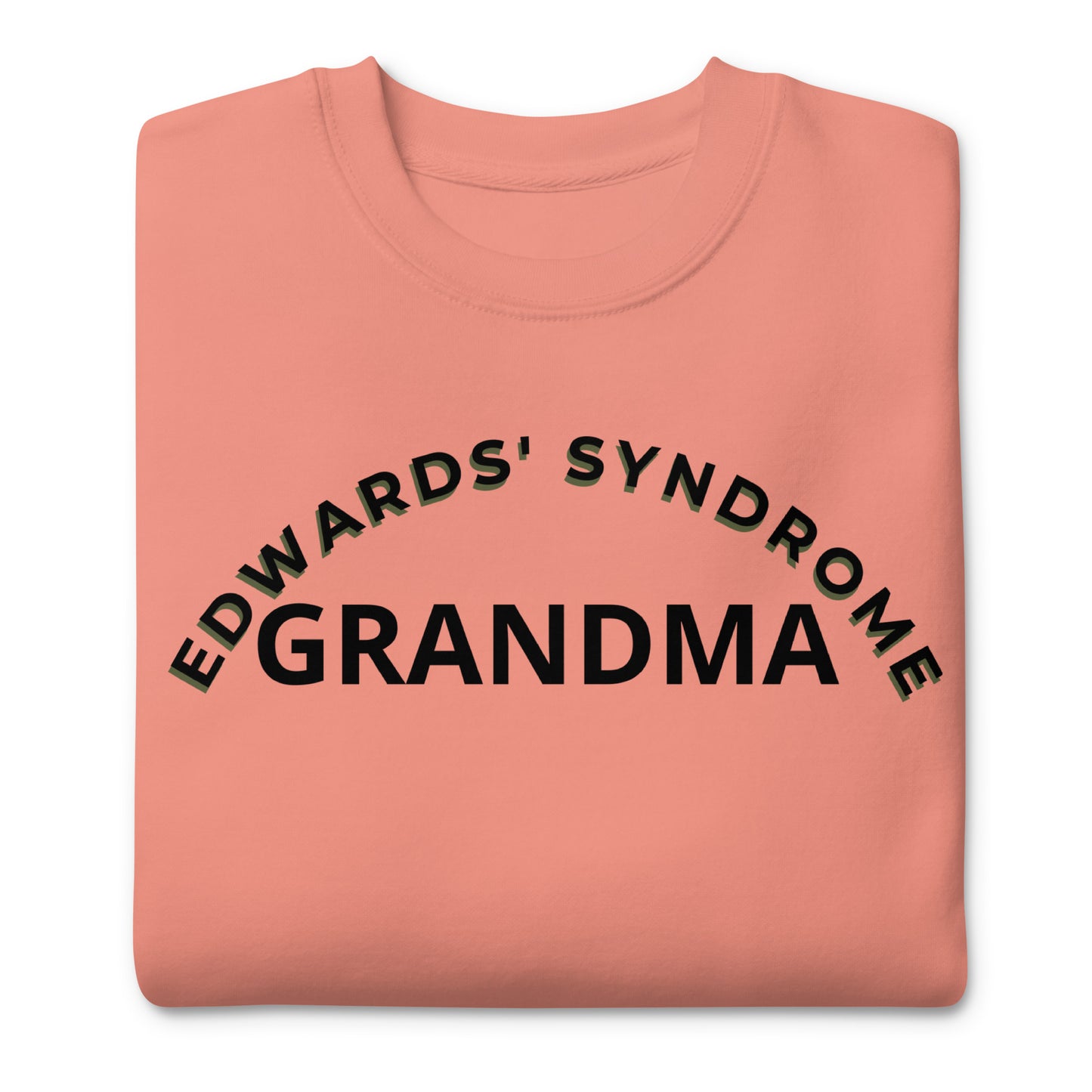 Edwards' Syndrome Grandma-Unisex Premium Sweatshirt