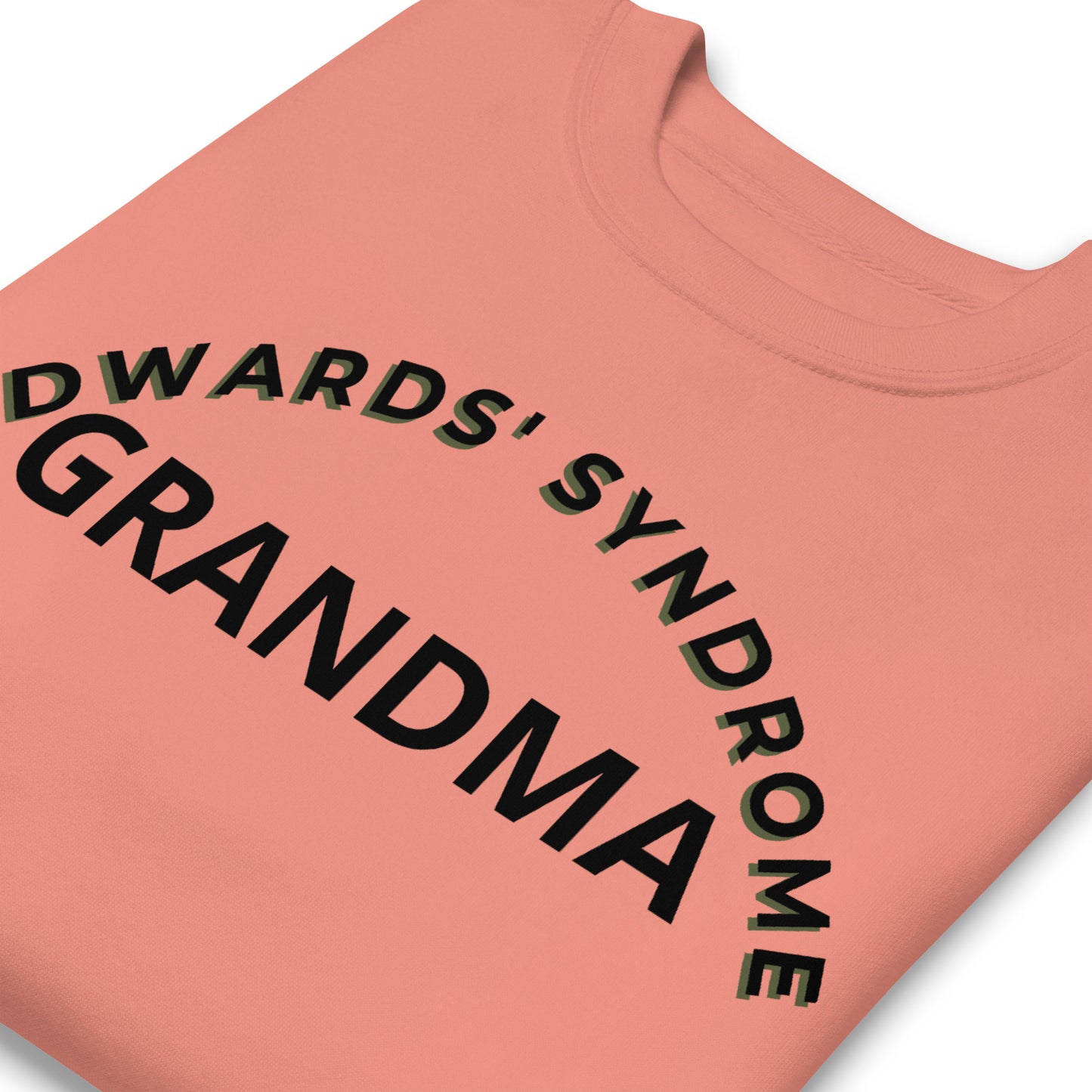 Edwards' Syndrome Grandma-Unisex Premium Sweatshirt