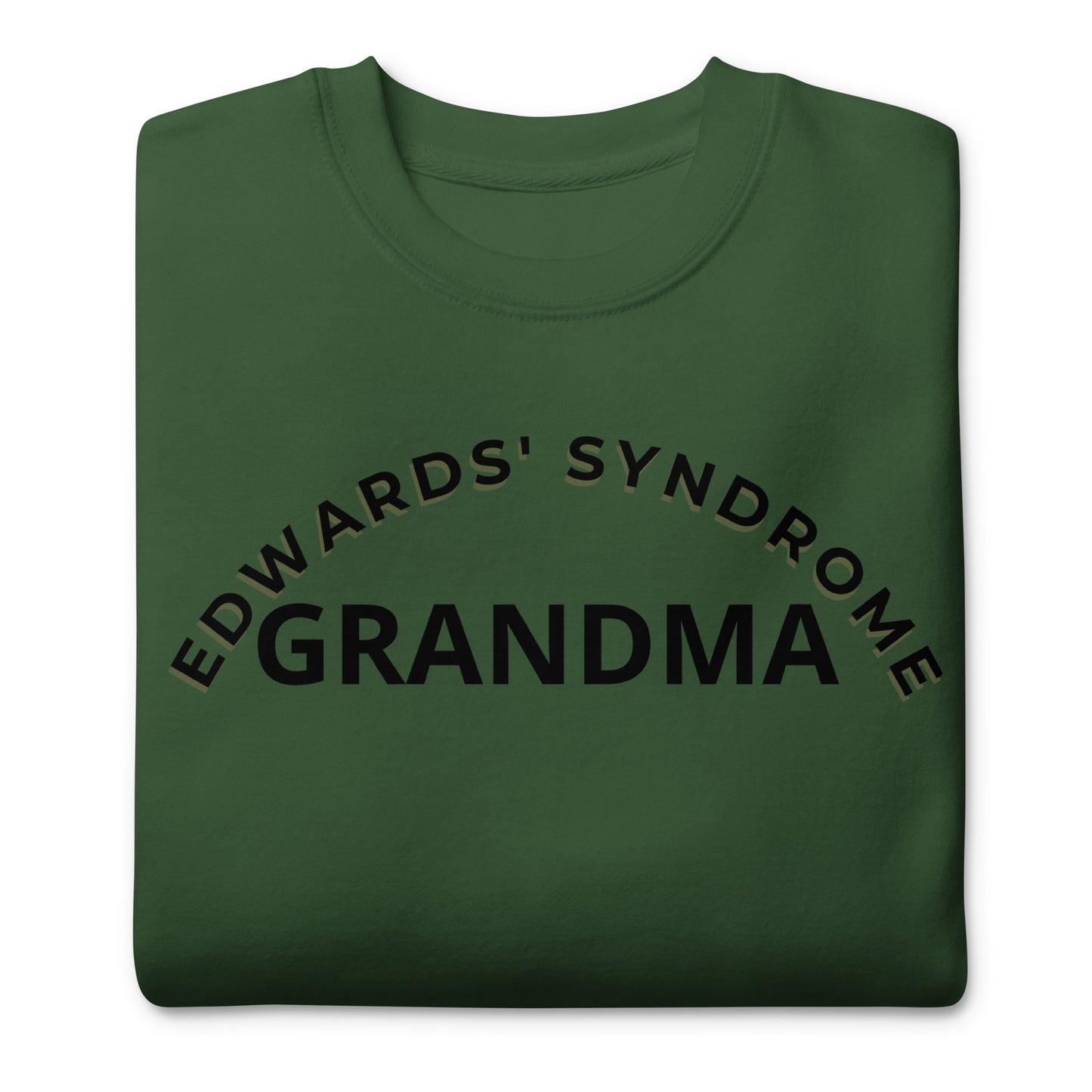 Edwards' Syndrome Grandma-Unisex Premium Sweatshirt