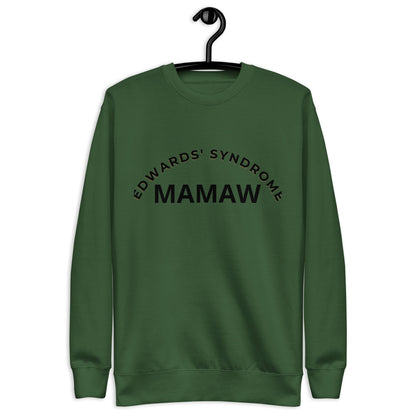 Edwards' Syndrome Mamaw Unisex Premium Sweatshirt