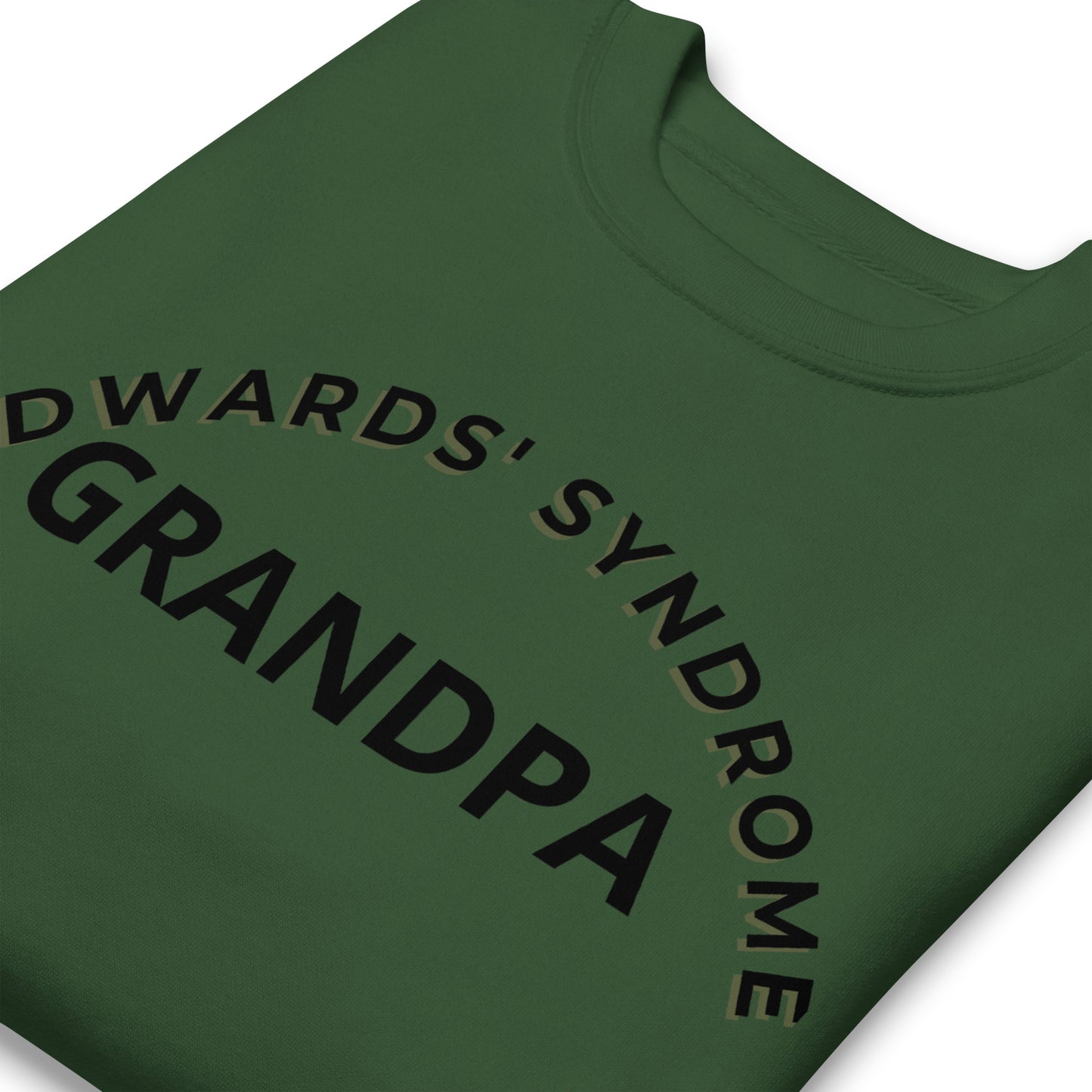 Edwards' Syndrome Grandpa Sweatshirt