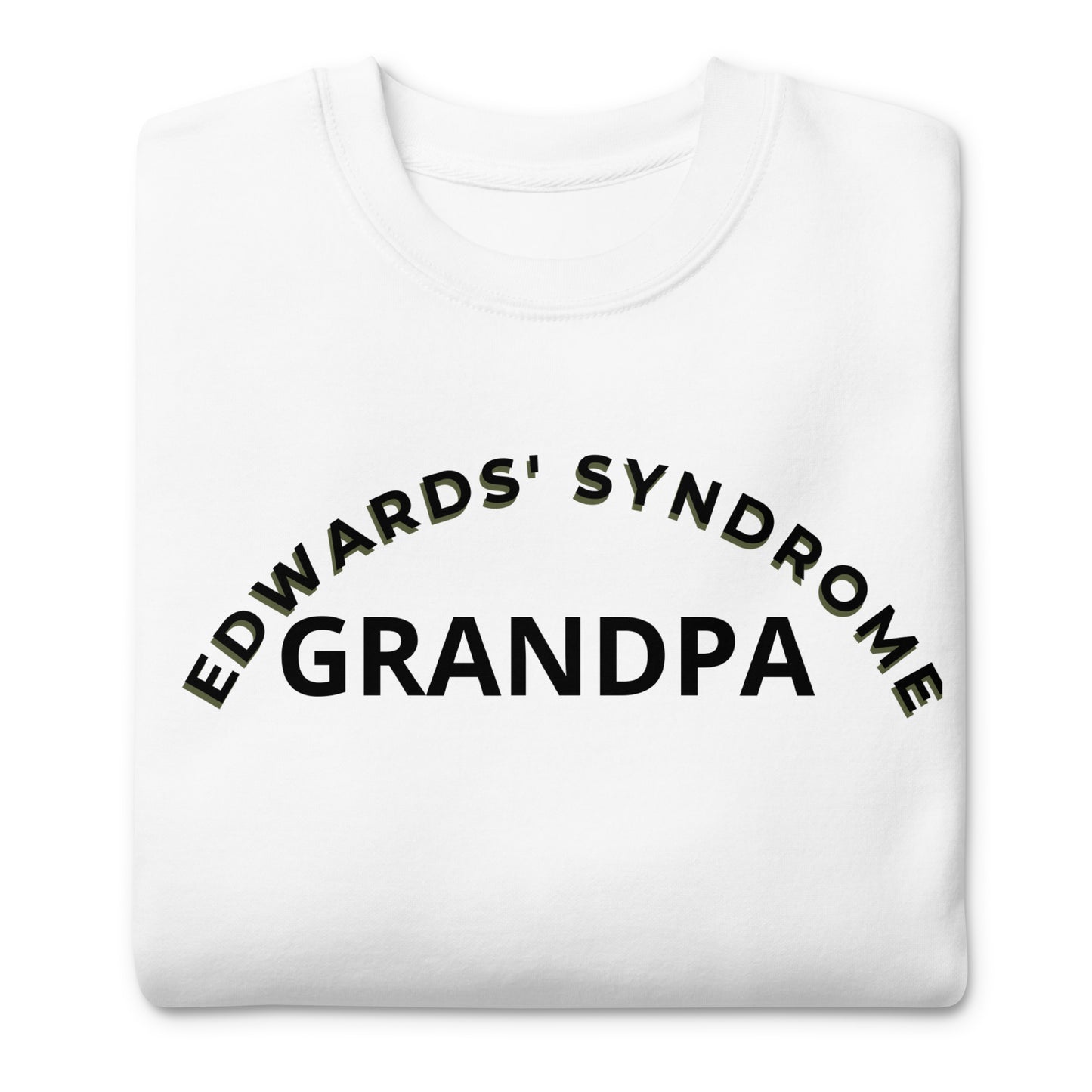 Edwards' Syndrome Grandpa Sweatshirt