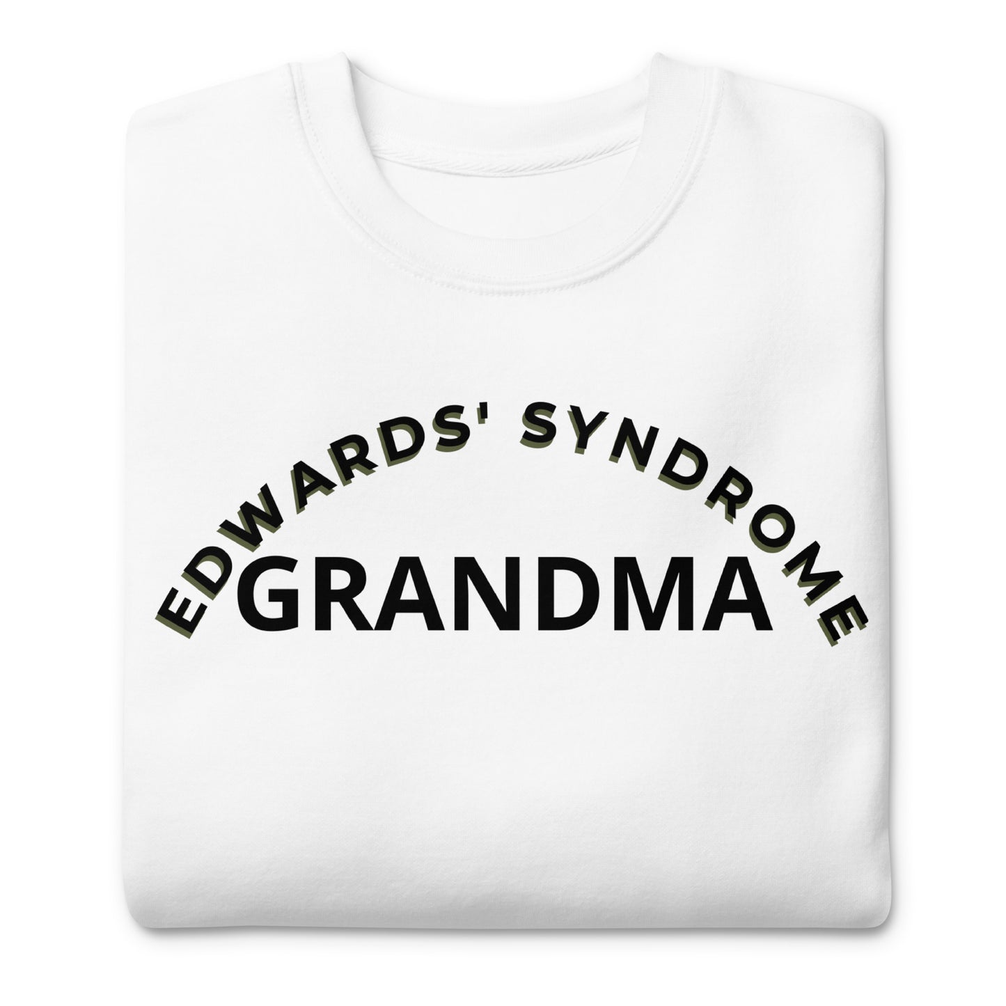 Edwards' Syndrome Grandma-Unisex Premium Sweatshirt