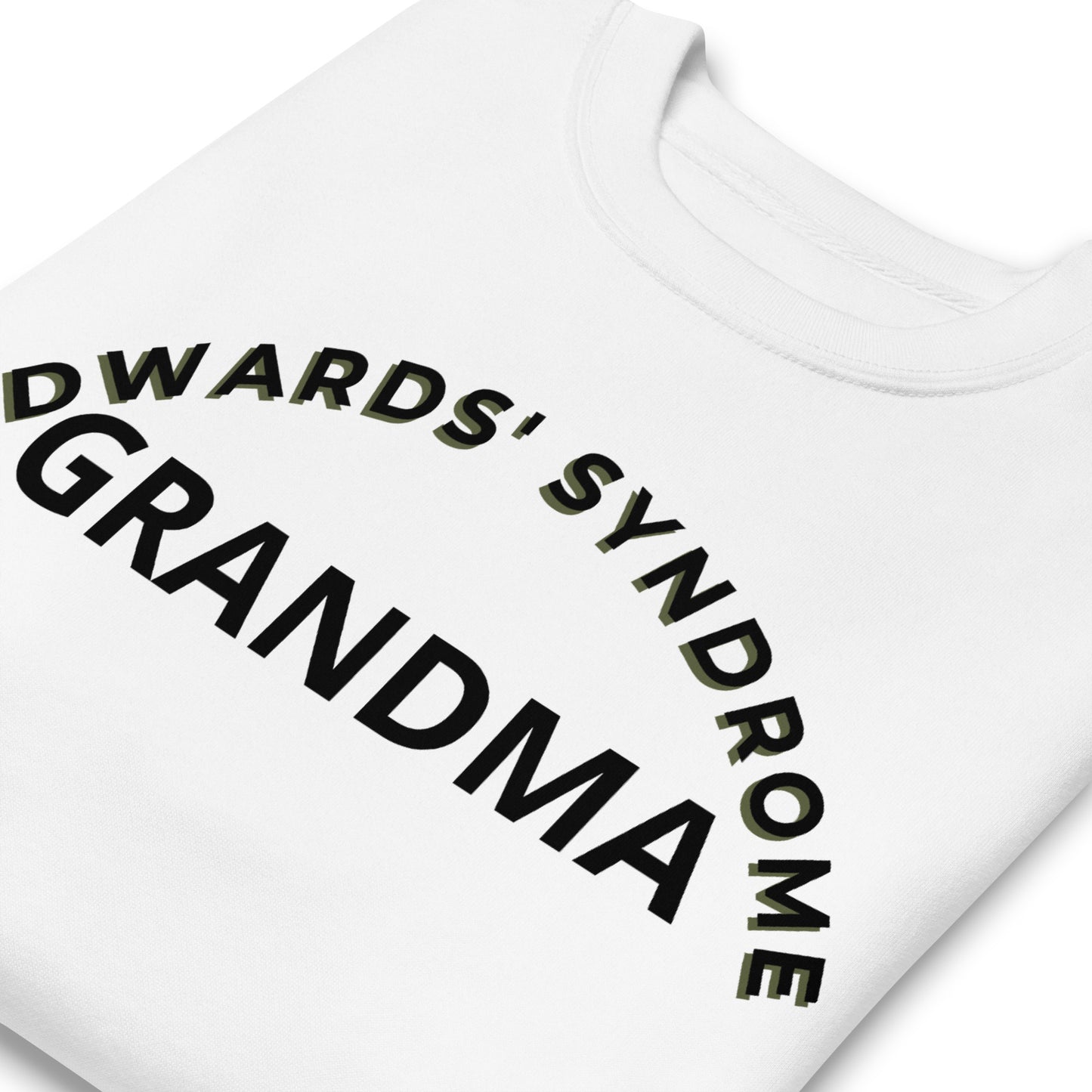 Edwards' Syndrome Grandma-Unisex Premium Sweatshirt