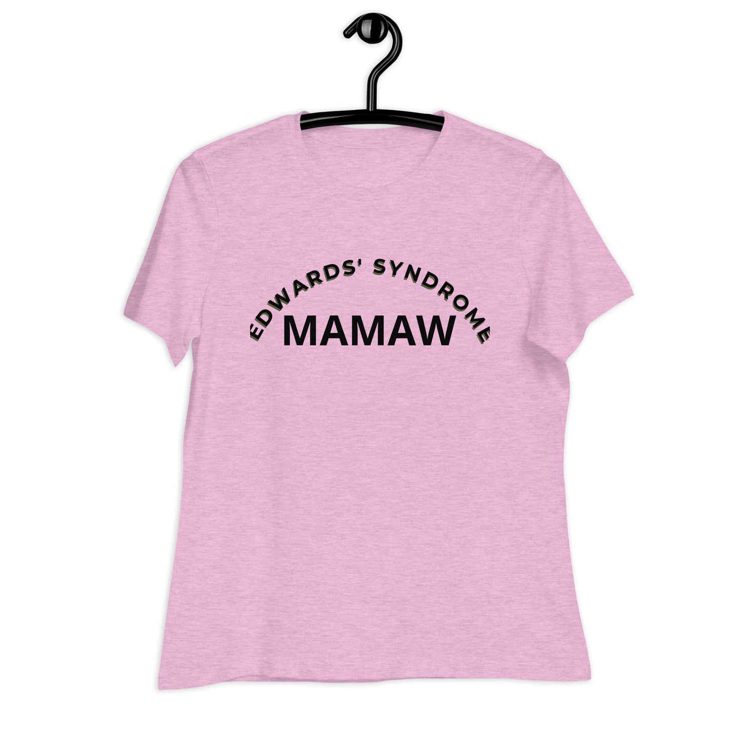 Edwards' Syndrome Mamaw Women's Relaxed T-Shirt