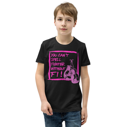 (Fiona) You can't spell Fighter without FI-Youth Short Sleeve T-Shirt