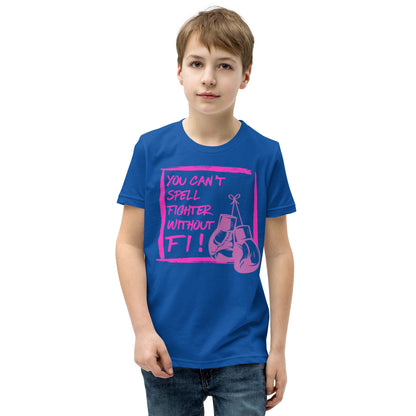 (Fiona) You can't spell Fighter without FI-Youth Short Sleeve T-Shirt